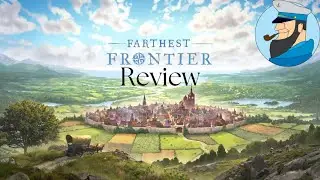 Farthest Frontier Review