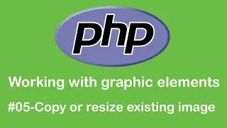 Copy and/or resize image - PHP Working with graphic elements