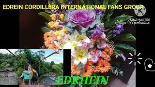 EDRHEIN PHOTOS COMPILATION#tagamontaniosa #edrheincordillerainternationalfansgroup#kalingaprab