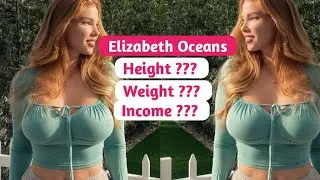 Elizabeth Oceans Model Bio, Wikipedia, Age, Weight, Height, Family, Facts and Networth
