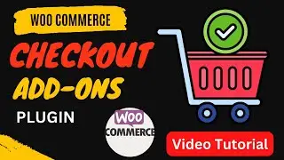 WooCommerce Checkout Add-ons Plugin Tutorial