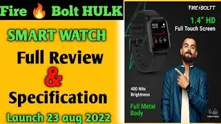 Fire Bolt Hulk Smart Watch | Fire Bolt Hulk Full Review, Specification Lunch date 23 august