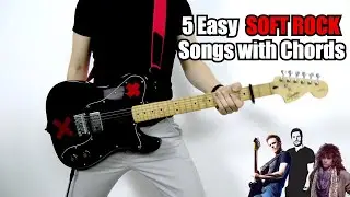 5 Easy Soft Rock Songs from the 2000s [with Chords]