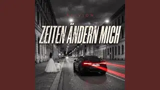 Zeiten ändern mich