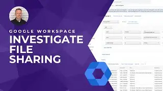 Google Admin Console: Investigate file sharing