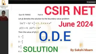 CSIR NET June 2024 ODE Solution | CSIR NET June 2024 Math ODE Solution | Part B Q.Id 704042 Solution