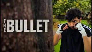 The Bullet | Short Film