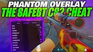 Using The SAFEST CS2 EXTERNAL Cheat (PHANTOM OVERLAY)