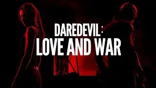 MCU Supercut - Daredevil: Love & War