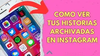 COMO VER TUS HISTORIAS ARCHIVADAS EN INSTAGRAM 🟢
