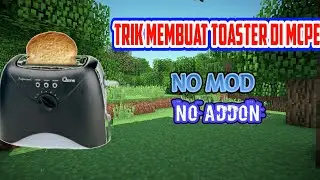 TRIK MEMBUAT PEMANGGANG ROTI/ TOASTER DI MCPE - NO MOD - NO ADDON