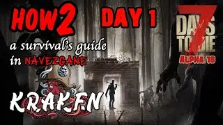 Let's Play 7 Days to Die Alpha 18 / Beginners Guide / How2 / Tutorial / Survival / Day 1