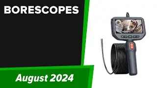 TOP 6  Best Borescopes Inspection Cameras 2024