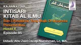 Episode 85 Mukhtashar Kitab Al Ilmi - Hasad V