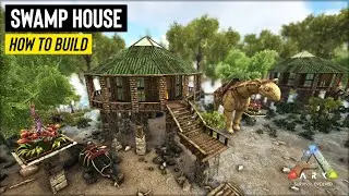 Ark: Cozy Swamp House - How To Build | Building Tutorial