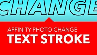 How to change stroke of text in Affinity Photo