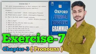 Exercise-7 || Oxford Junior English Grammar Exercise 7 Chapter 3 Pronoun (सर्वनाम) by Abhishek Sir