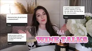 WINE TALKS: Solo život, preseljenje u drugu zemlju, dvadesete vs. tridesete...