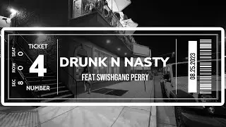 Gatti800 - Drunk N Nasty feat. Swishgang Perry