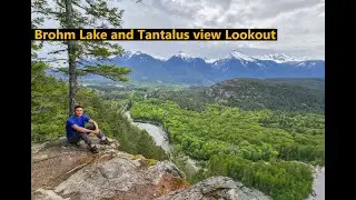 Brohm Lake and Tantalus view Lookout - Squamish