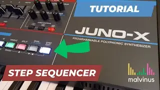 Roland Juno X Tutorial | Step Sequencer Programming