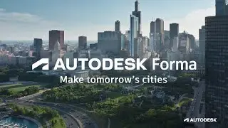 Autodesk Forma: Make tomorrow's cities
