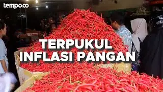 Tempo Explain: Inflasi Jelang Lebaran Bikin Warga Kesusahan