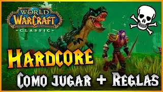COMO JUGAR a WoW 💀 MODO HARDCORE 💀|| REGLAS + ADDON || World of Warcraft