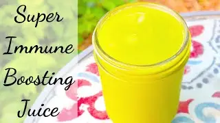 Super Immune Boosting Juice Recipe