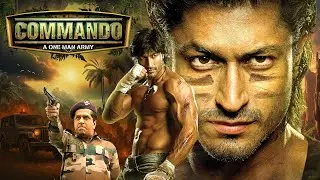 Commando - A One Man Army (2013) - Hindi Movie | Vidyut Jammwal, Pooja Chopra, Jaideep Ahlawat