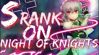 OSU! - S Rank ON Night of Knights