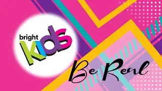 Bright Kids - School Age - 22 August - Thank You