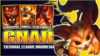 Tutorial Gnar League of Legends Indonesia