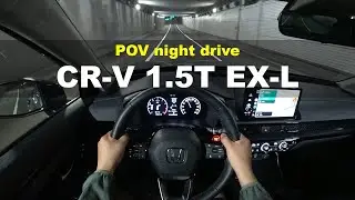 2024 Honda CR-V 1.5 EX-L POV night drive