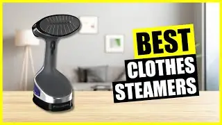Best Clothes Steamer of 2024