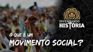 O que são Movimentos Sociais?