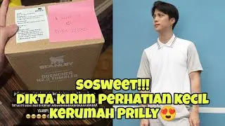 🔴 SOSWEET!!!DIKTA TUNJUKAN PERHATIANYA KE PRILLY⁉️
