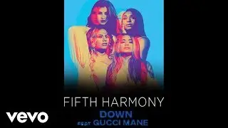 Fifth Harmony - Down (Audio)