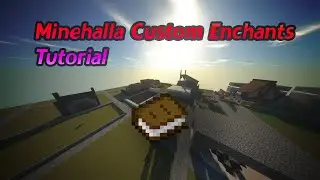 Minehalla Custom Enchants Tutorial