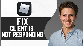 How To Fix Roblox Game Client Is Not Responding (2024)