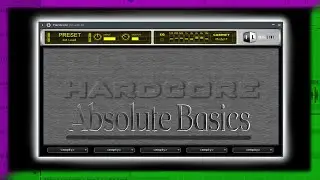 Absolute Basics - Hardcore Plug-in - FL Studio