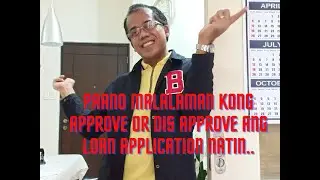 paano malalaman kong approve or disapprove ang loan application natin