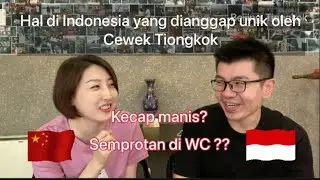 HAL DI INDONESIA YANG DIANGGAP UNIK OLEH CEWEK TIONGKOK | CULTURE SHOCK