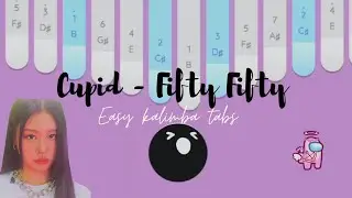 FIFTY FIFTY (피프티피프티) - 'Cupid' (TwinVer.) Kalimba cover w easy tabs