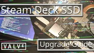 Steam Deck Ssd Upgrade Guide