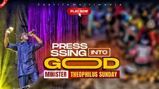 TRANSFORMATIVE TONGUES OF WORSHIP: PRESSING INTO GOD'S PRESENCE || MIN. THEOPHILUS SUNDAY