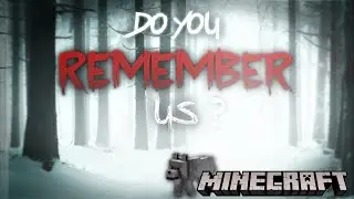 Do You Remember Us? Minecraft - Horror