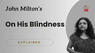On His Blindness | When I consider how my light is spent | Sonnet No 19 | John Milton