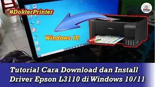 How to Download and Install the Epson L3110 Driver on Windows 10 and 11 Correctly