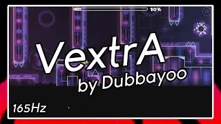 Weekly Demon: VextrA by Dubbayoo! [165Hz]